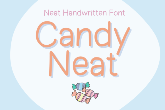 Candy Neat: A Handwritten Font That Makes Campaigns Feel Human