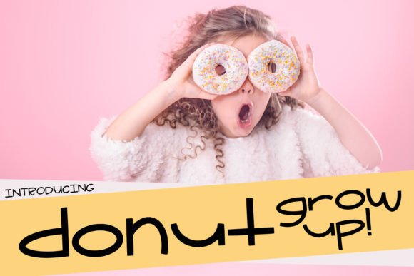 Donut Grow Up: A Playful Display Font That Delivers Personality