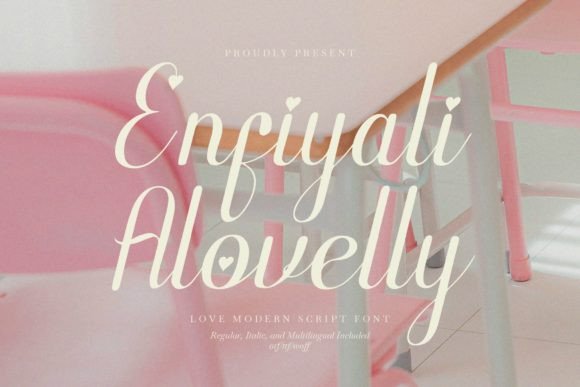 Enfiyali Alovelly: A Script Font That Makes Love Look Like Strategy