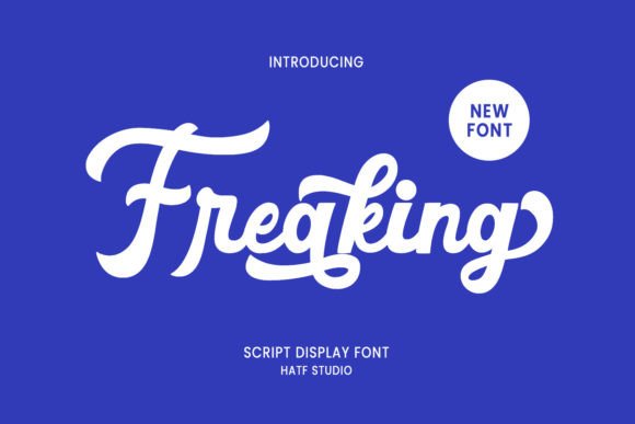 Freaking: A Script Display Font That Commands Attention