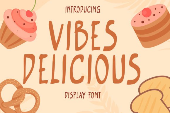 Vibes Delicious: A Playful Script Font for Warm, Inviting Headlines