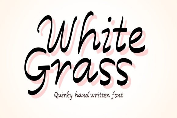 White Grass: A Playful Handwritten Font for Campaign Headlines
